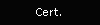 Cert.