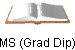 MS (Grad Dip)